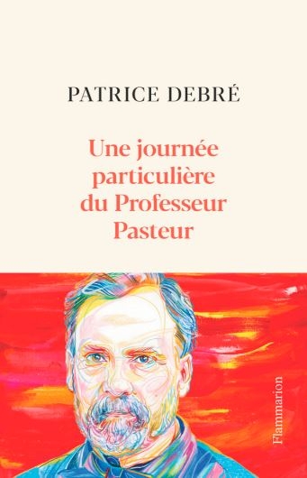 Une journée particulière du Professeur Pasteur