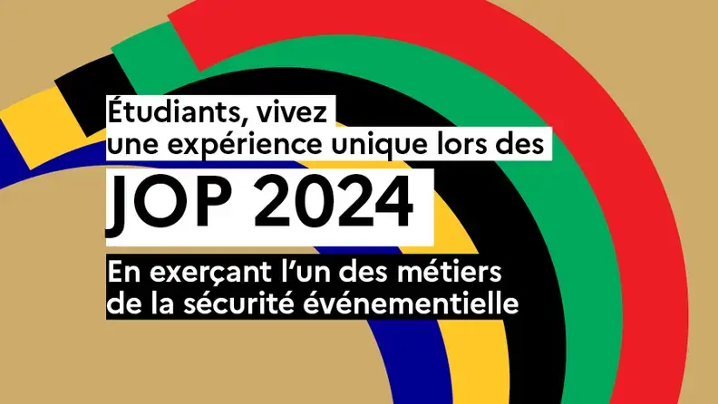 Etudiants, vivez une expérience unique lors des JOP 2024 en exerçant l'un des métiers de la sécurité événementielle