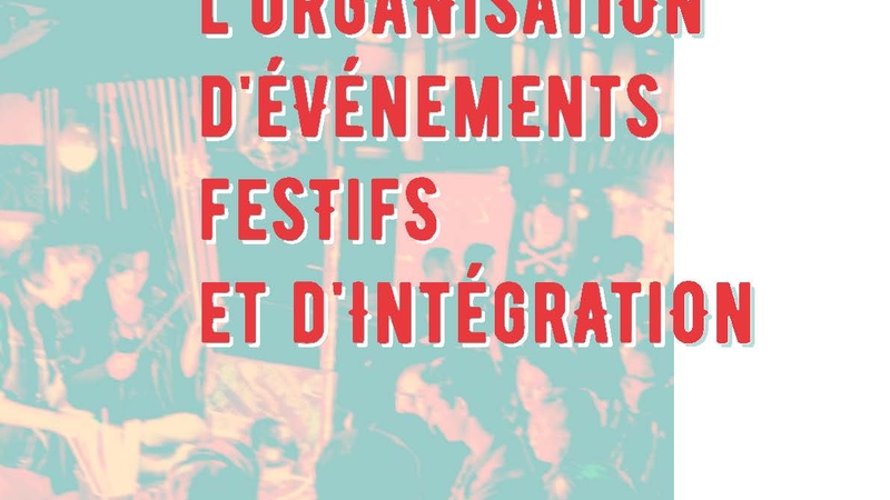 L'accompagnement des étudiants dans l'organisation d'événements festifs et d'intégration - Couverture