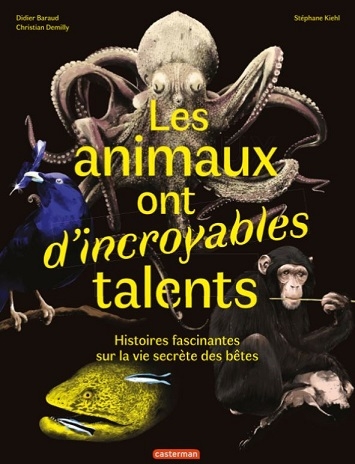 Les animaux ont d’incroyables talents