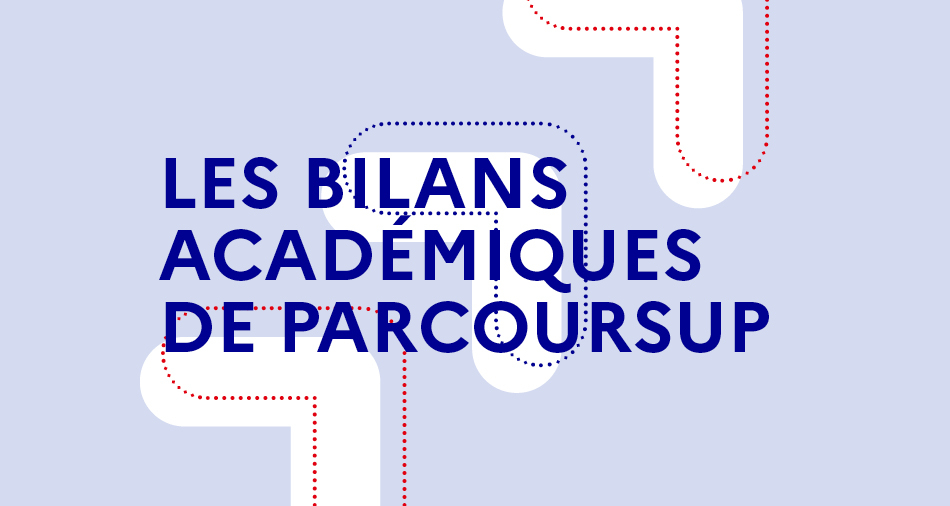 Les bilans académiques de Parcoursup