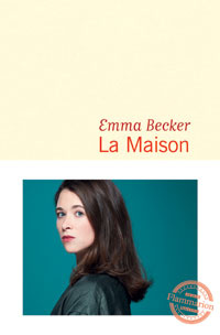 La maison - Emma Becker