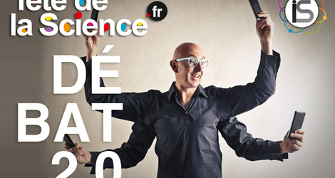 Débat 2.0 - Fête de la Science