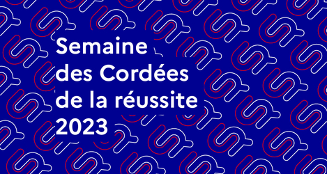 Semaine des Cordées de la réussite 2023