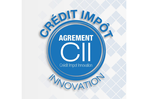 Crédit d'impôt Innovation - Agrément CII