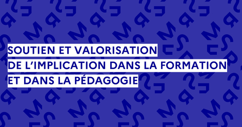 Soutien et valorisation de l'implication dans la formation et dans la pédagogie