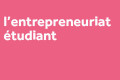 Fiche l'entrepreneuriat étudiants
